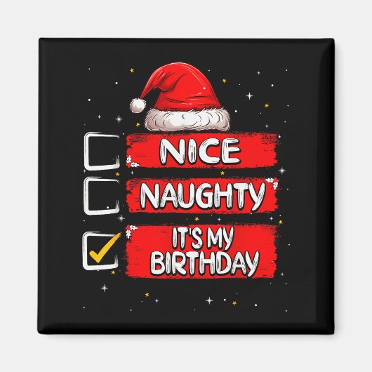 Nice Naughty It's My Birthday Christmas List Santa Magnet (Vorne)