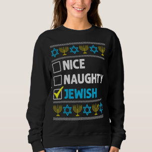 Nice Naughty Jewish Hanukkah Ugly Christmas Chanuk Sweatshirt