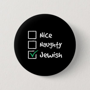 Nice Naughty jüdisch - Juden Hebrews Israelites Ju Button
