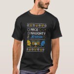 Nice Naughty jüdischen Funny Hanukkah Weihnachten T-Shirt<br><div class="desc">Nice Naughty jüdischen Funny Hanukkah Weihnachten</div>