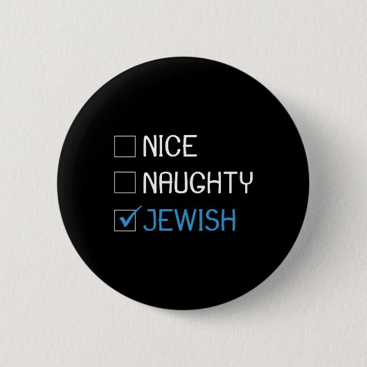 Nice Naughty jüdischen Juden Jokes Hanukka Hannuka Button (Vorderseite)