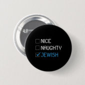 Nice Naughty jüdischen Juden Jokes Hanukka Hannuka Button (Vorne & Hinten)