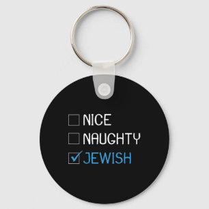Nice Naughty jüdischen Juden Jokes Hanukka Hannuka Schlüsselanhänger