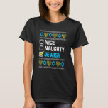 Nice Naughty jüdischen Ugly Hanukkah Sweater Chanu T-Shirt<br><div class="desc">Nice Naughty jüdischen Ugly Hanukkah Sweater Chanukah jüdischen Geschenk.</div>