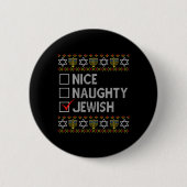 Nice Naughty jüdischen Ugly Hanukkah Sweater Funny Button (Vorderseite)
