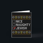 Nice Naughty jüdischen Ugly Hanukkah Sweater Funny Karte<br><div class="desc">Nice Naughty jüdischen Ugly Hanukkah Sweater Funny Chanukkka 1</div>