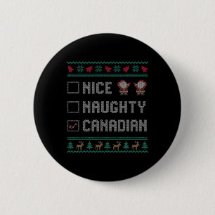 Nice Naughty Kanadian Christmas Pajama Matching Button