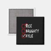 Nice Naughty Kylie Personalisiert Name Christmas C Magnet (Vorderseite/Rückseite)