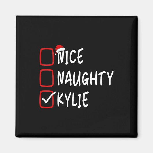 Nice Naughty Kylie Personalisiert Name Christmas C Magnet (Vorne)