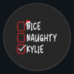 Nice Naughty Kylie Personalisiert Name Christmas C Runder Aufkleber<br><div class="desc">Nice Naughty Kylie Personalisiert Name Christmas Checkliste</div>