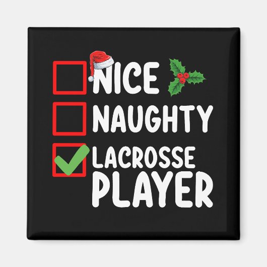 Nice Naughty Lacrosse Player Weihnachtsliste Magnet (Vorne)