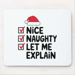 Nice Naughty Lass Me Erkläre Weihnachten Mousepad