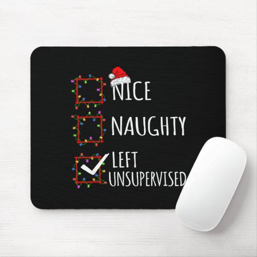 Nice Naughty Left Unsupervised Christmas List Funn Mousepad (Mit Mouse)