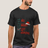 Nice Naughty Left Unsupervised Christmas List Funn T-Shirt (Vorderseite)