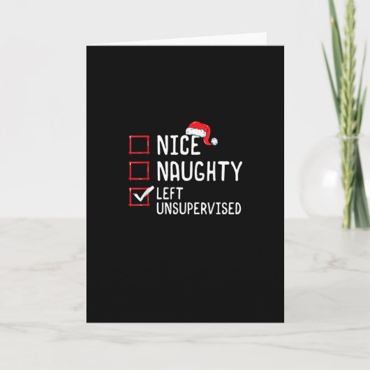 Nice Naughty Left Unsupervised Christmas List Karte (Vorderseite)