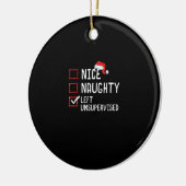 Nice Naughty Left Unsupervised Christmas List Keramik Ornament (Links)