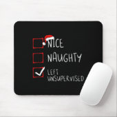 Nice Naughty Left Unsupervised Christmas List Sant Mousepad (Mit Mouse)