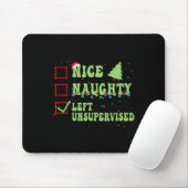 Nice Naughty Left Unsupervised Christmas List Sant Mousepad (Mit Mouse)