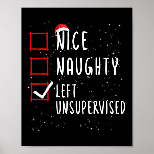 Nice Naughty Left Unsupervised Christmas List Sant Poster (Vorne)