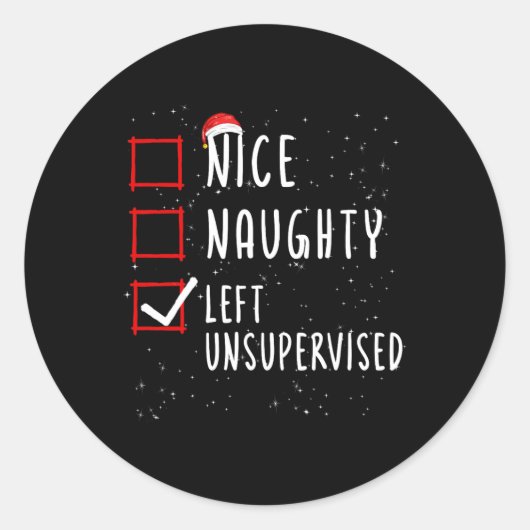 Nice Naughty Left Unsupervised Christmas List Sant Runder Aufkleber (Vorderseite)