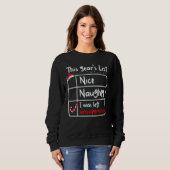 Nice Naughty Left Unsupervised Christmas List Sant Sweatshirt (Vorne ganz)