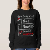 Nice Naughty Left Unsupervised Christmas List Sant Sweatshirt (Vorderseite)