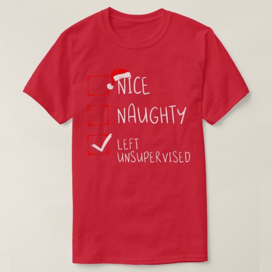 Nice Naughty Left Unsupervised Christmas List Sant T-Shirt (Design vorne)