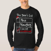 Nice Naughty Left Unsupervised Christmas List Sant T-Shirt (Vorderseite)