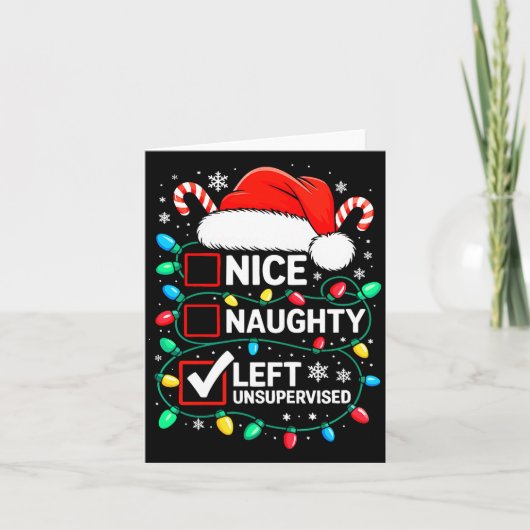 Nice Naughty Left Unsupervised Shirt Funny Christm Karte (Vorderseite)