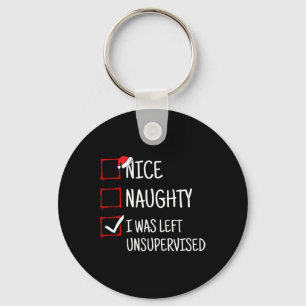 Nice Naughty Links unbeaufsichtigt Weihnachten Schlüsselanhänger