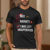 Nice Naughty Links unbeaufsichtigt Weihnachten T-Shirt