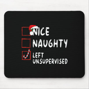 Nice Naughty Links unbeaufsichtigt Weihnachten Wei Mousepad