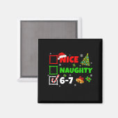Nice Naughty List 67 Christmas Brainrot Funny 6-7  Magnet (Vorderseite/Rückseite)