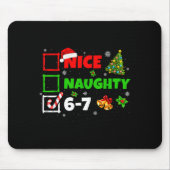 Nice Naughty List 67 Christmas Brainrot Funny 6-7 Mousepad (Vorne)