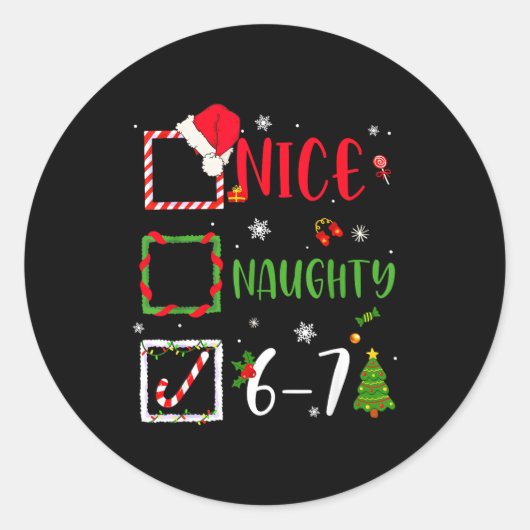 Nice Naughty List 67 Christmas Brainrot Funny 6-7 Runder Aufkleber (Vorderseite)
