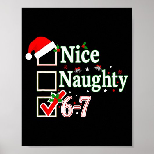 Nice Naughty List 6-7 Christmas Fun Santa 67 Six S Poster (Vorne)