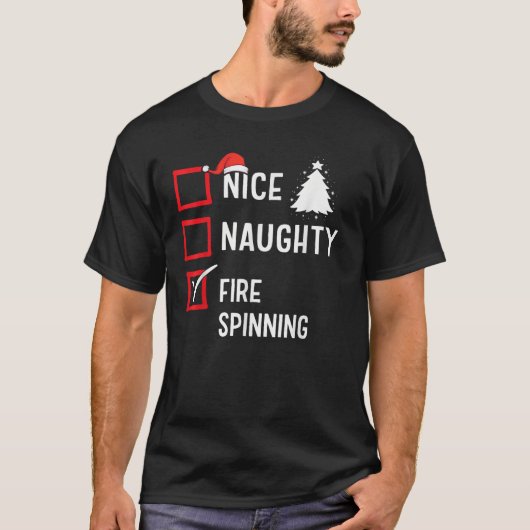 Nice Naughty List Christmas Hobby Fire Spinning Fu T-Shirt (Vorderseite)