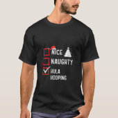 Nice Naughty List Christmas Hobby Hula Hooping Fun T-Shirt (Vorderseite)