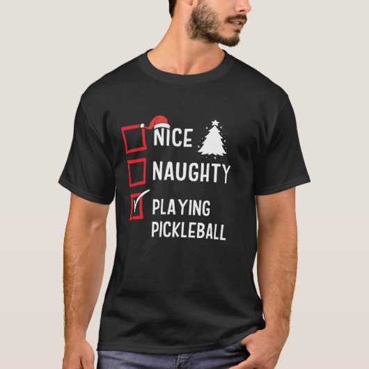 Nice Naughty List Christmas Hobby Playing Pickleba T-Shirt (Vorderseite)
