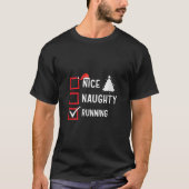 Nice Naughty List Christmas Hobby Running Funny Ho T-Shirt (Vorderseite)