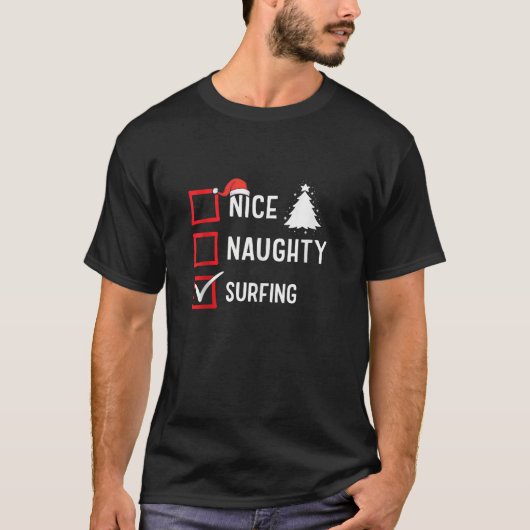 Nice Naughty List Christmas Hobby Surfing Funny Ho T-Shirt (Vorderseite)