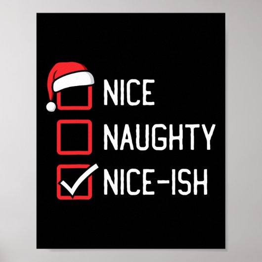 Nice Naughty List Nice-ish Weihnachten Poster (Vorne)