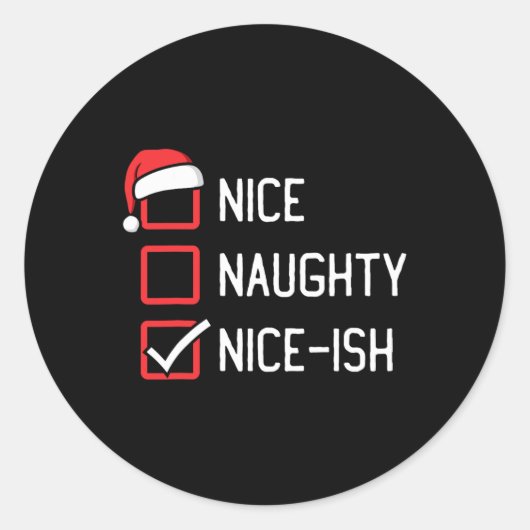 Nice Naughty List Nice-ish Weihnachten Runder Aufkleber (Vorderseite)