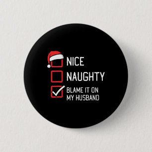 Nice Naughty List Schuldzuweisungen auf meinem Wei Button