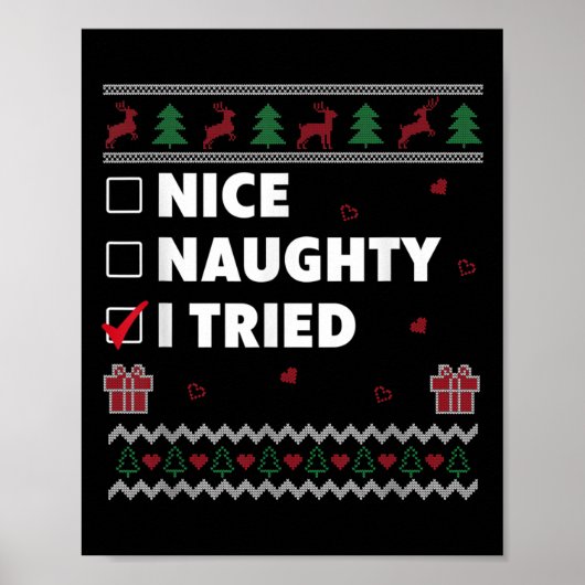 Nice Naughty List Ugly Christmas Design Funny I Tr Poster (Vorne)