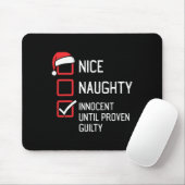 Nice Naughty List unschuldig bis nachweislich schu Mousepad (Mit Mouse)