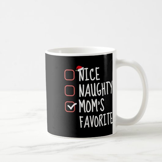 Nice Naughty Mama Lieblings Funny Funny Christmas Kaffeetasse (Rechts)