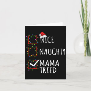Nice Naughty Mama Triest Weihnachtsliste Weihnacht Karte