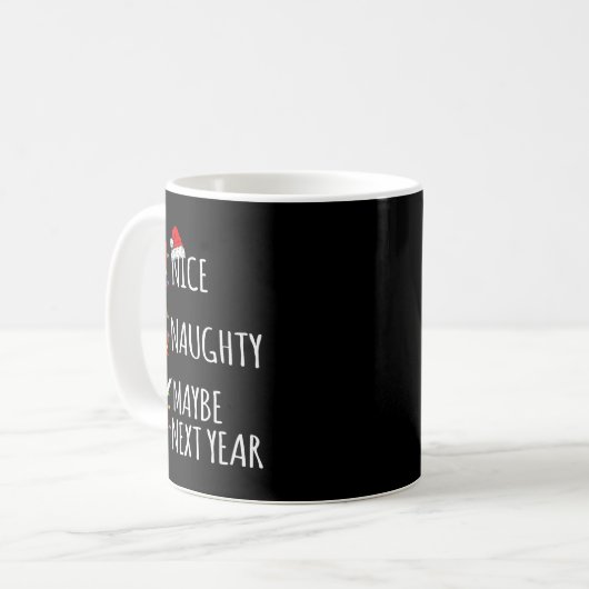 Nice Naughty Maybe Next Year Christmas List Santa Kaffeetasse (Vorderseite Links)