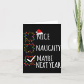 Nice Naughty Maybe Next Year Christmas List Santa  Karte (Vorderseite)